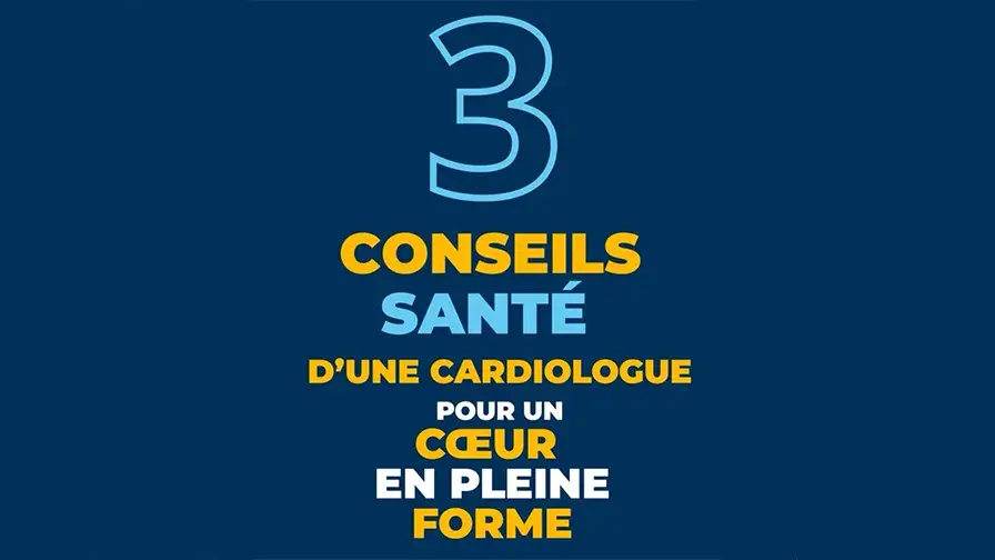 Trois conseils pour un coeur en pleine forme