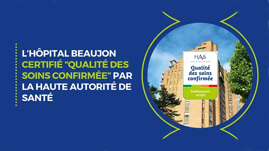 L'hôpital Beaujon AP-HP certifié "Qualité des soins confirmée"