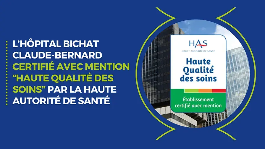 Certfication HAS Hôpital Bichat - Claude-Bernard AP-HP