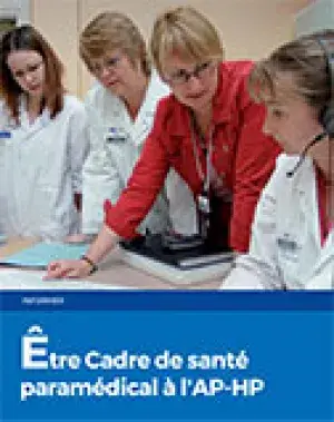 Etre cadre de santé paramédical à l'AP-HP