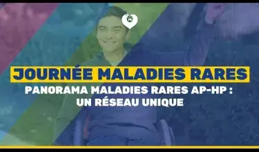 Panorama maladies rares AP-HP : un réseau unique