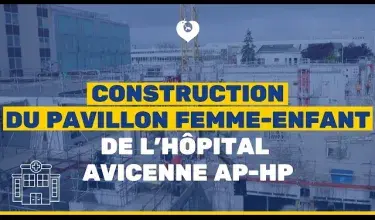 Construction du pavillon femme-enfant de l'hôpital Avicenne AP-HP