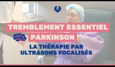Traiter les tremblements essentiels et Parkinson par ultrasons