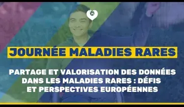 Partage et valorisation des données dans les maladies rares : défis et perspectives européennes