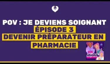 ÉPISODE 3 - DEVENIR PRÉPARATEUR EN PHARMACIE (INTÉGRALE)