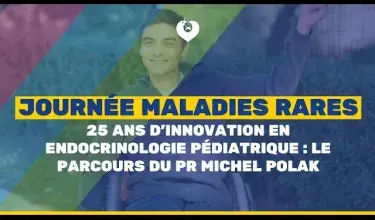 25 ans d’innovation en endocrinologie pédiatrique : le parcours du Pr Michel Polak